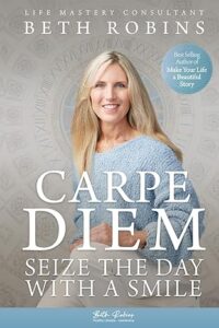 Carpe Diem: Seize the Day with a Smile