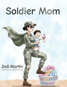 Soldier Mom (Soldier Mom Series Book 1)