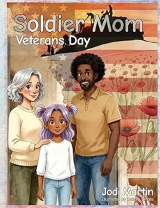 Soldier Mom: Veterans Day (Soldier Mom Series Book 4)