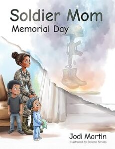 Soldier Mom: Memorial Day (Soldier Mom Series Book 2)