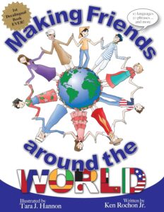 Making Friends Around the World (1st Decalingual Book Ever!)