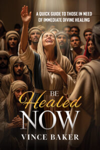 Be Healed Now