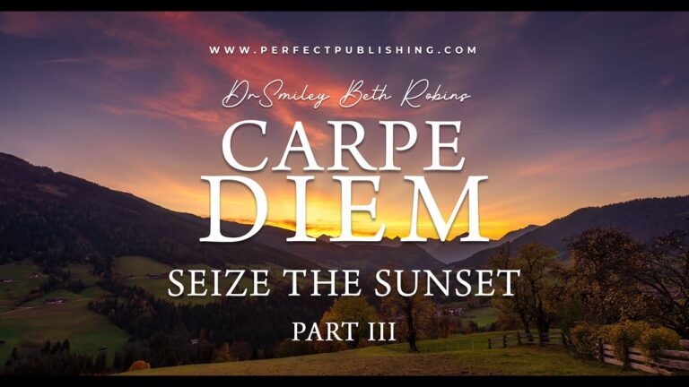 CARPE DIEM Part III: Seize The Sunset