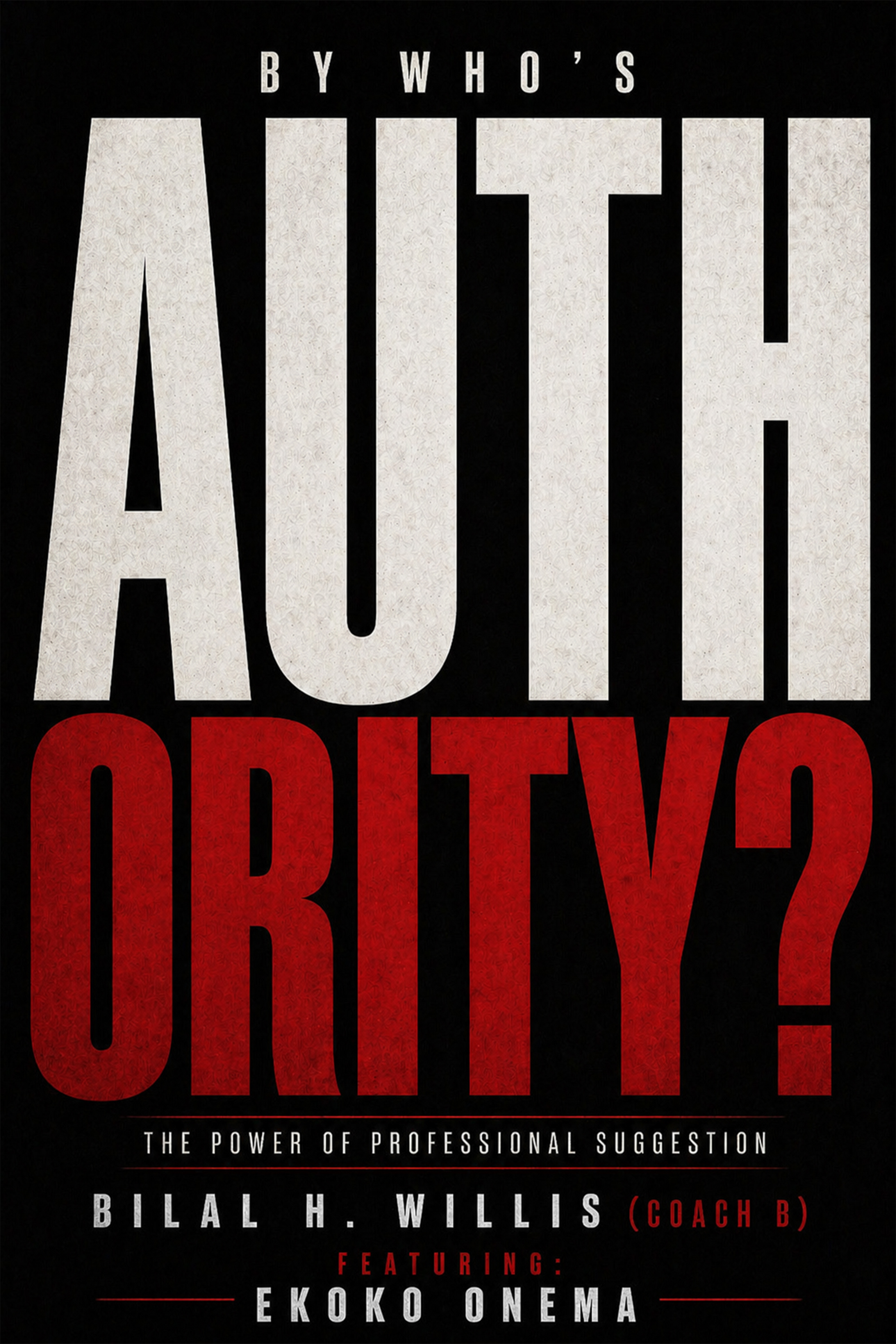 By Who's Authority (The Power of Professional Suggestion)
