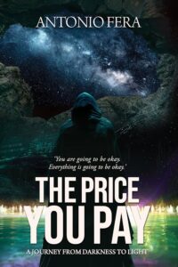 The Price You Pay: A Journey from Darkness to Light