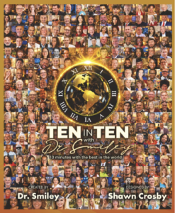 Ten In Ten With Dr. Smiley