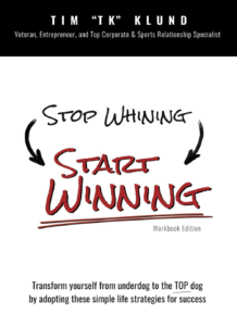 Stop Whining Start Winning: Workbook Edition