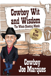 Cowboy Wit and Wisdom The Whole Shooting Match The Bigun
